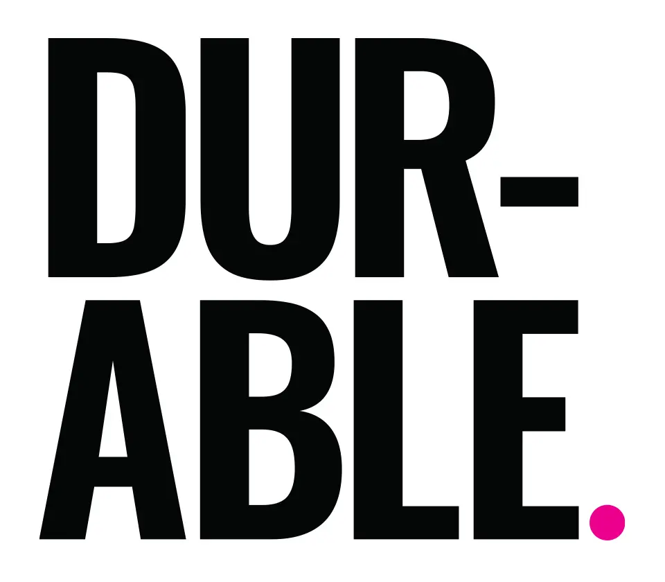 Dur-able.