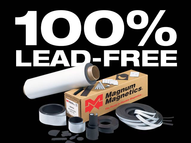 100% Lead-Free Magnum Magnetics