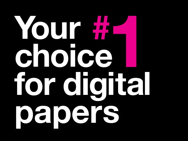 Your #1 choice for digital papers